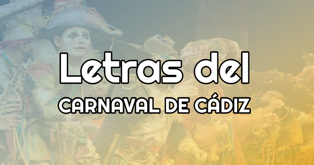 letras carnaval de cadiz