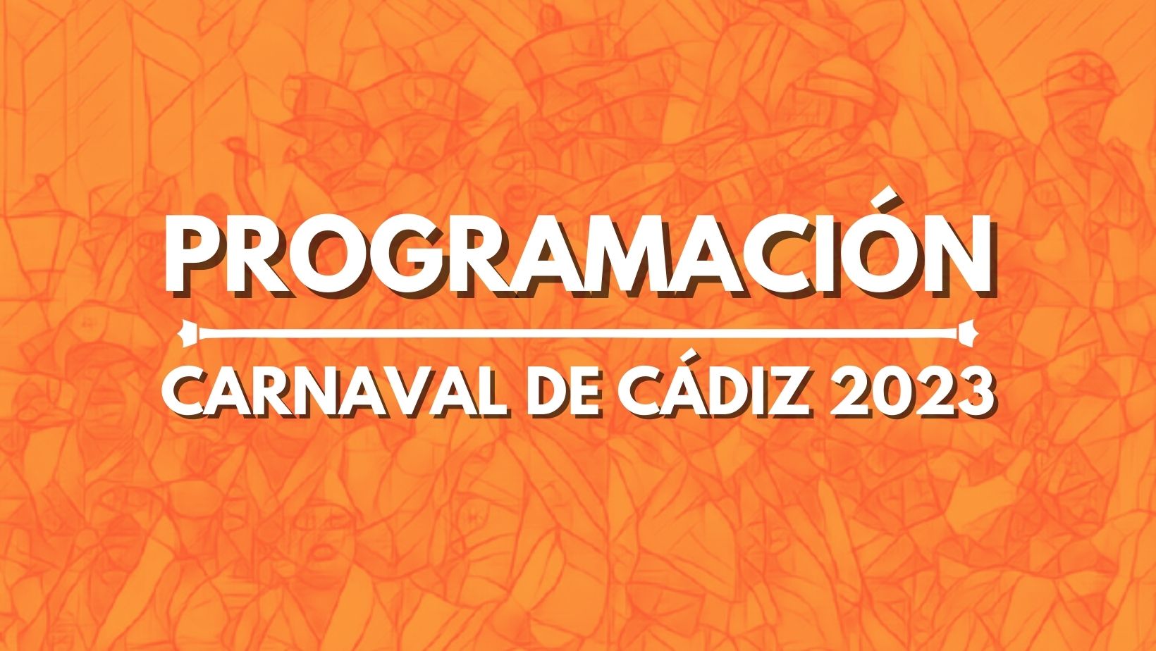 programacion carnaval de cadiz 2023